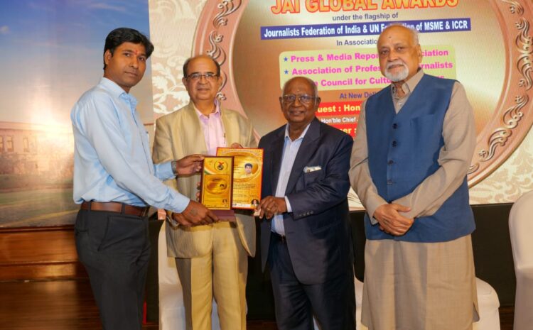  29th JAI GLOBAL AWARDS by Journalist Association of India under the flagship of Journalists Federation of India: Dr. H K Sethi