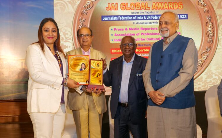  29th JAI GLOBAL AWARDS by Journalist Association of India under the flagship of Journalists Federation of India: Dr. H K Sethi