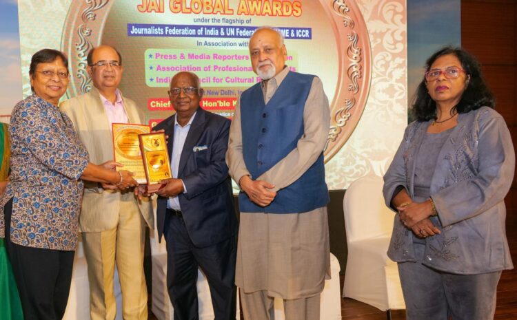  29th JAI GLOBAL AWARDS by Journalist Association of India under the flagship of Journalists Federation of India: Dr. H K Sethi